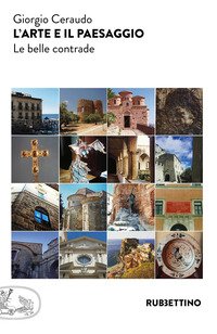L'arte e il paesaggio. Le belle contrade