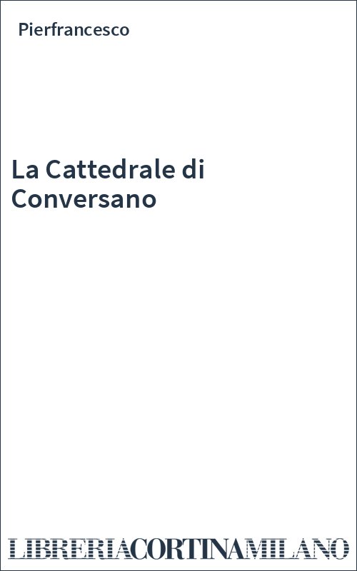 La Cattedrale di Conversano