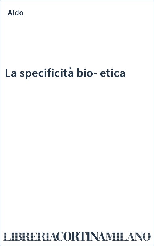 La specificità bio-etica