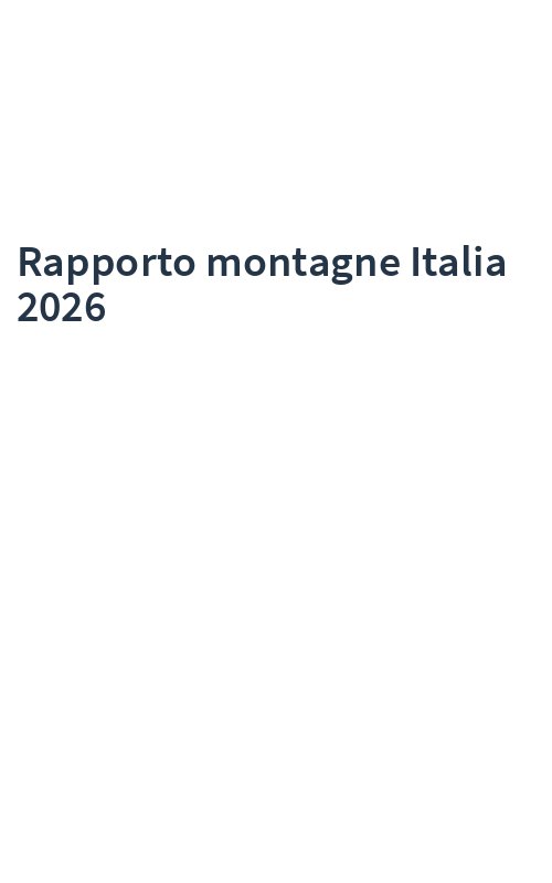 Rapporto montagne Italia 2026