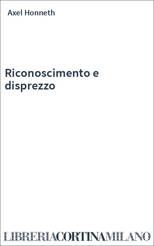 Riconoscimento e disprezzo