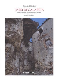 Paesi di Calabria. Insediamenti e culture dell'abitare