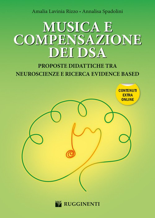 Musica e compensazione dei DSA. Proposte didattiche tra neuroscienze e ricerca evidence based