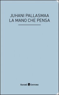 La mano che pensa