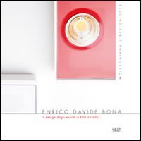 Enrico Davide Bona. Il design dagli esordi a EDB Studio