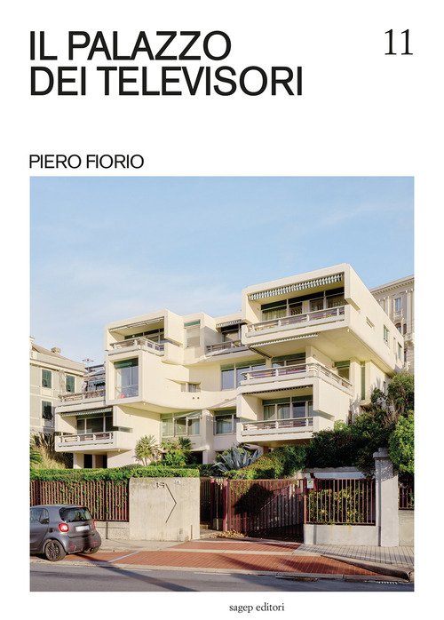 Il palazzo dei televisori. Piero Fiorio