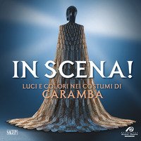 In scena! Luci e colori nei costumi di Caramba