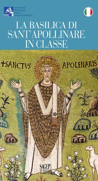 La Basilica di Sant'Apollinare in Classe