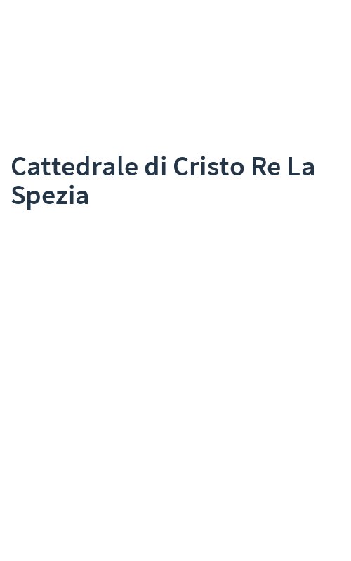 Cattedrale di Cristo Re La Spezia