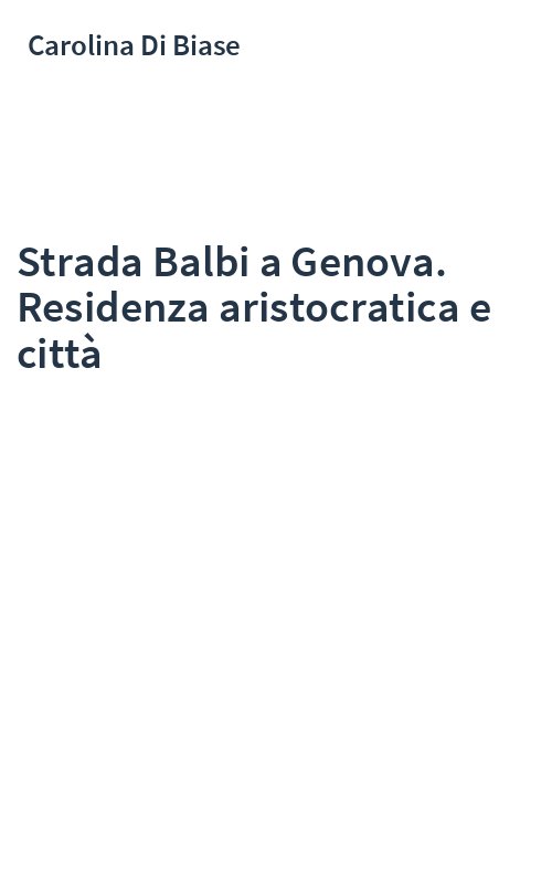 Strada Balbi a Genova. Residenza aristocratica e città