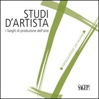 Studi d'artista. I luoghi di produzione dell'arte. Torino. Quartiere San Salvario. Ediz. italiana e inglese