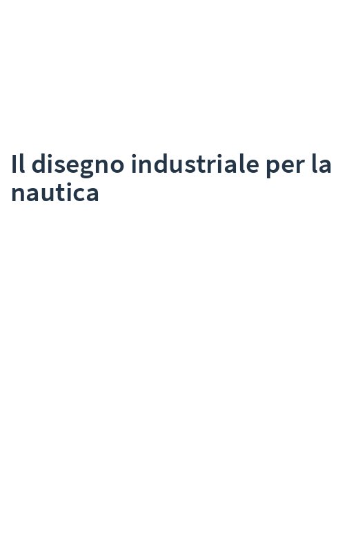 Il disegno industriale per la nautica