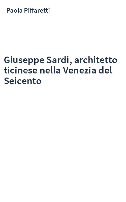 Giuseppe Sardi, architetto ticinese nella Venezia del Seicento