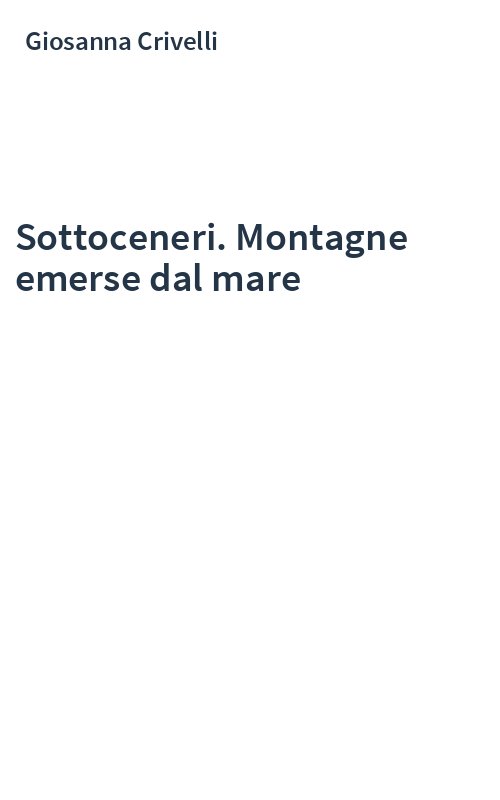 Sottoceneri. Montagne emerse dal mare