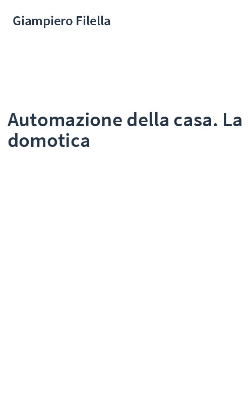 Automazione della casa. La domotica