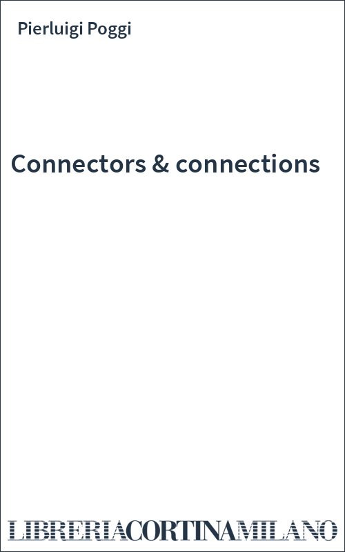Connectors & connections
