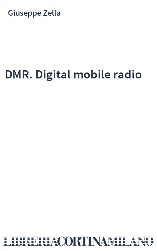 DMR. Digital mobile radio