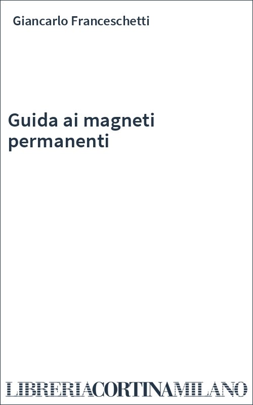 Guida ai magneti permanenti