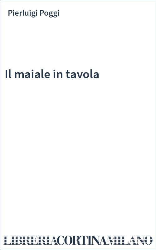 Il maiale in tavola