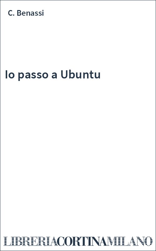 Io passo a Ubuntu
