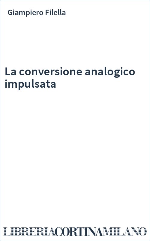 La conversione analogico impulsata