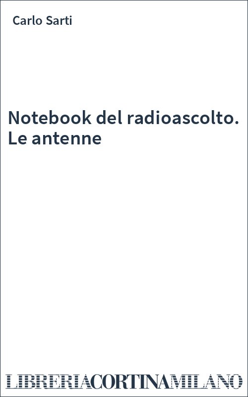Notebook del radioascolto. Le antenne