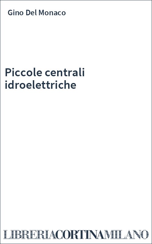 Piccole centrali idroelettriche