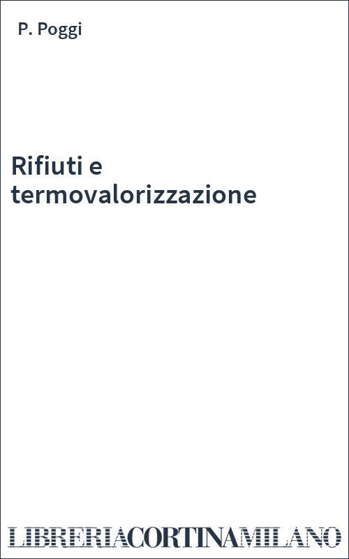 Rifiuti e termovalorizzazione