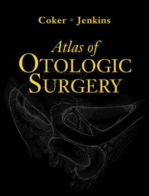 Atlas of Otologic Surgery