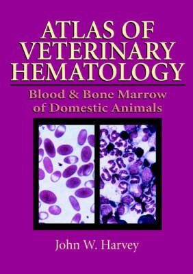 Atlas of Veterinary Hematology