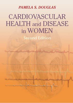Cardiovascular Health and Disease in Women