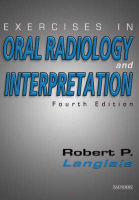 Exercises in Oral Radiology and Interpretation