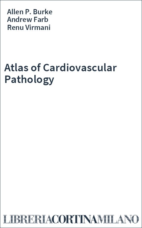Atlas of Cardiovascular Pathology