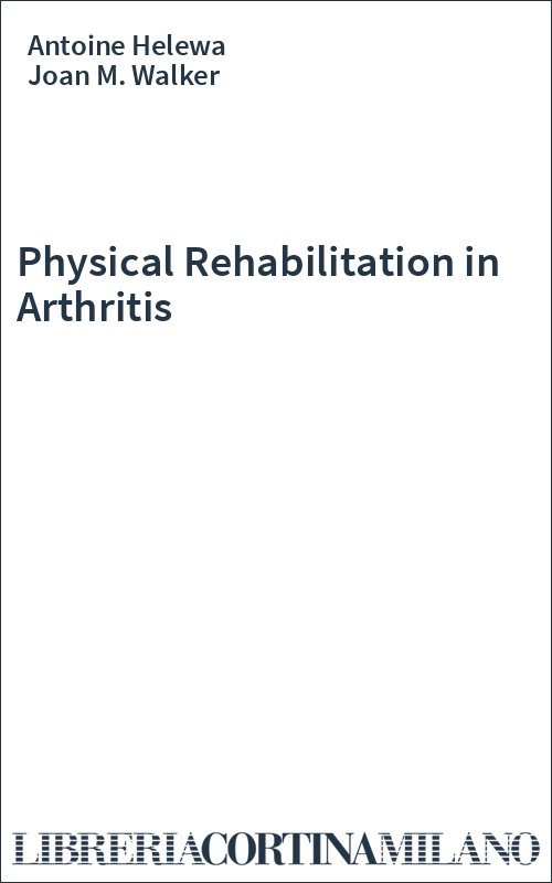 Physical Rehabilitation in Arthritis