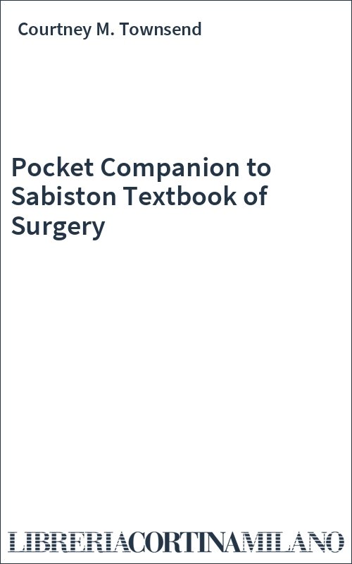 Pocket Companion to Sabiston Textbook of Surgery