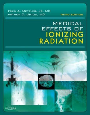 Medical Effects of Ionizing Radiation