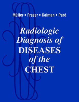 Radiologic Diagnosis of Diseases of the Chest