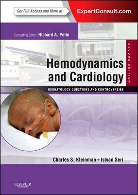 Hemodynamics and Cardiology: Neonatology Questions and Controversies