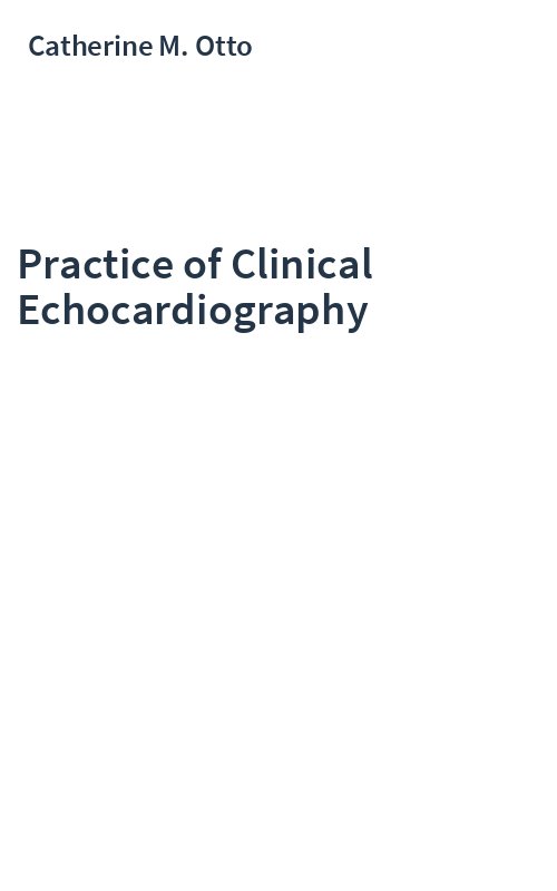 Practice of Clinical Echocardiography