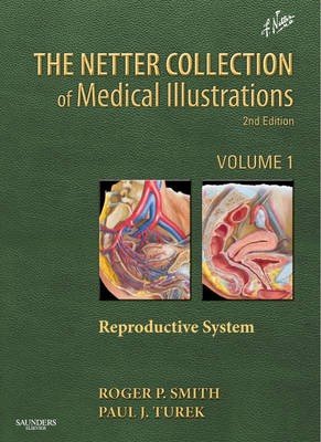 The Netter Collection of Medical Illustrations: Reproductive System
