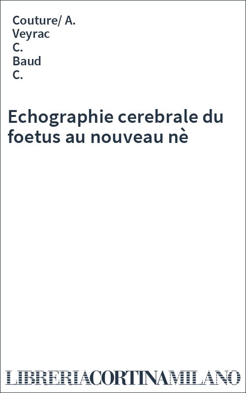 Echographie cerebrale du foetus au nouveau nè