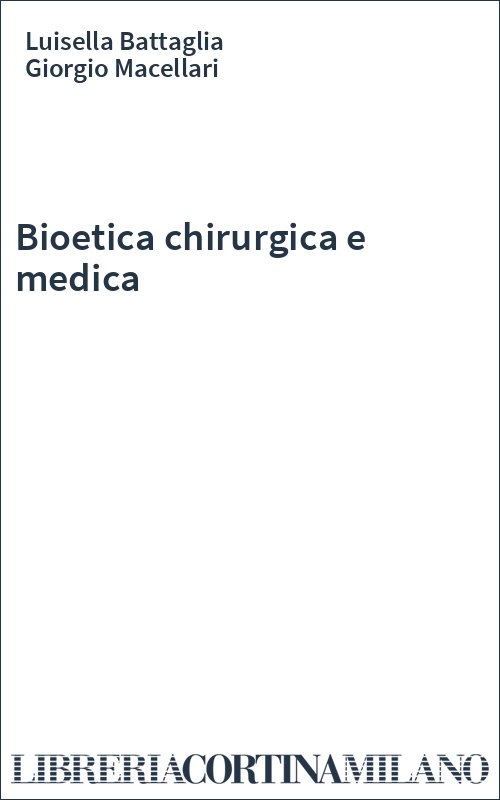 Bioetica chirurgica e medica