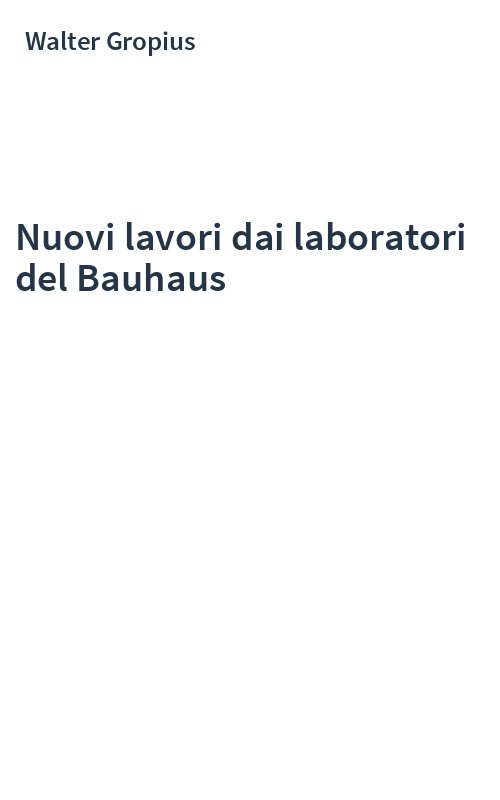 Nuovi lavori dai laboratori del Bauhaus