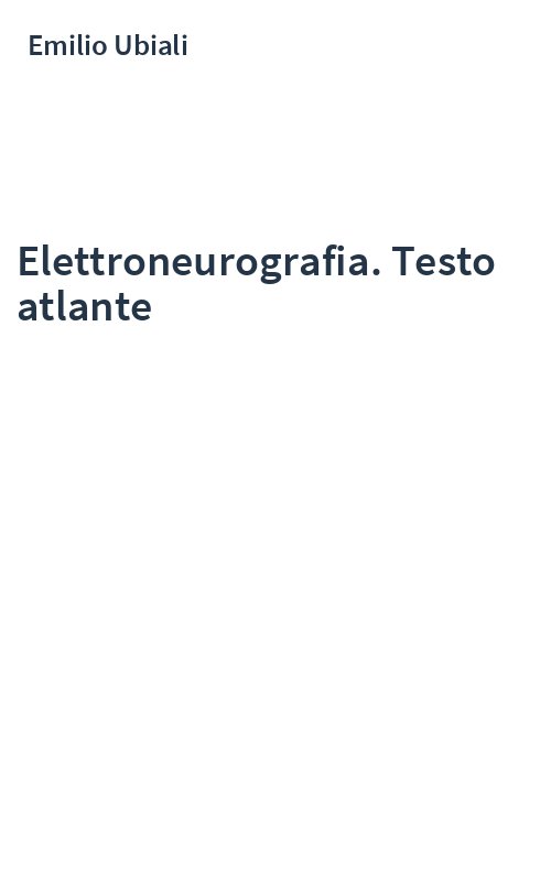 Elettroneurografia. Testo atlante