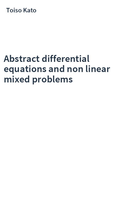 Abstract differential equations and non linear mixed problems