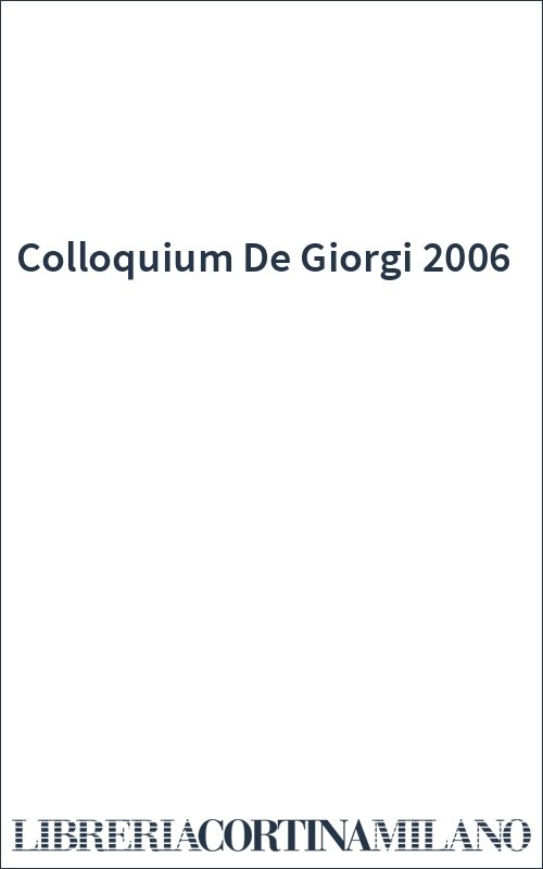 Colloquium De Giorgi 2006