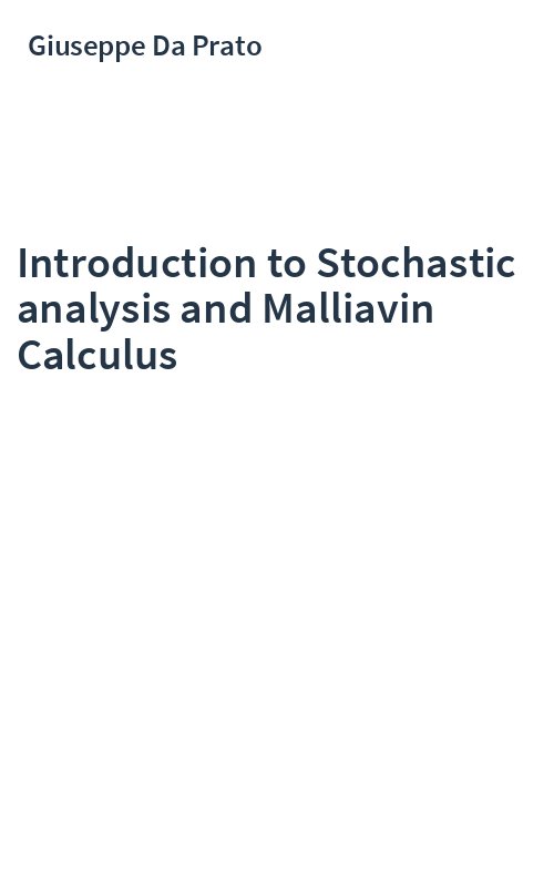 Introduction to Stochastic analysis and Malliavin Calculus