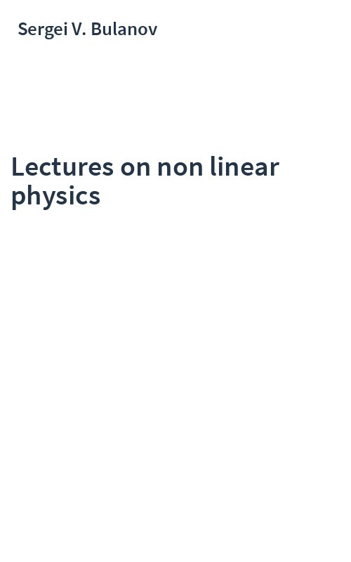 Lectures on non linear physics