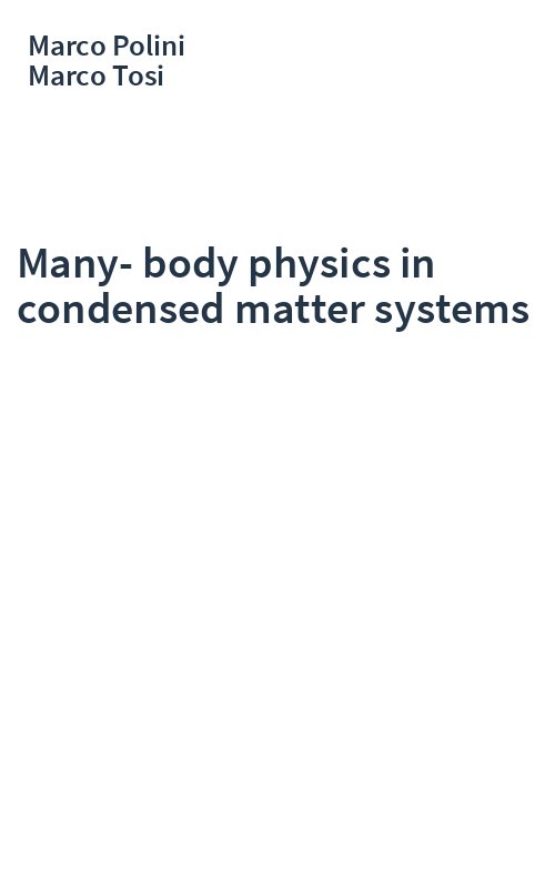 Many-body physics in condensed matter systems