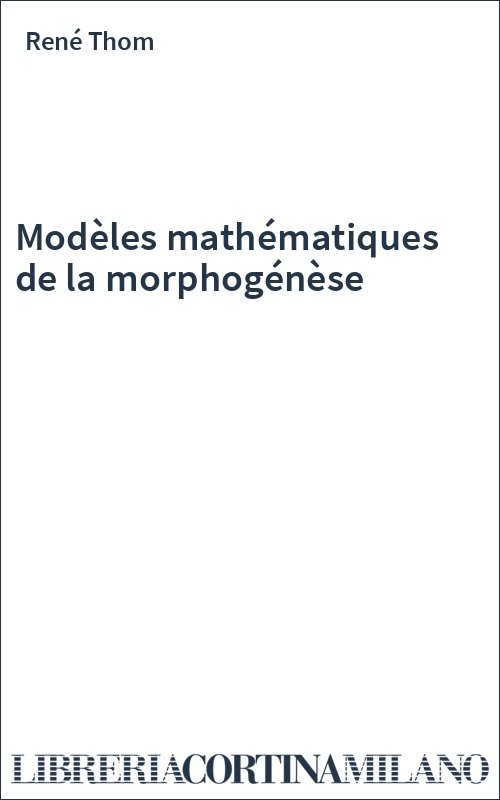 Modèles mathématiques de la morphogénèse